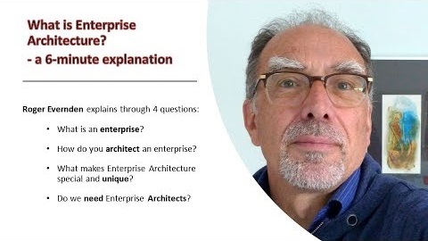 What is Enterprise Architecture - Roger Evernden